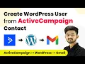 How to Create WordPress User from ActiveCampaign Contacts