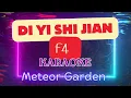 Download Lagu DI YI SHI JIAN - F4 METEOR GARDEN (KARAOKE)✨ #f4 #karaoke #music #capcut #meteorgarden
