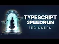 TypeScript Speedrun Crash Course for Beginners
