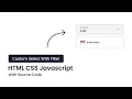 Custom Select Input With Filter Feature HTML CSS Javascript