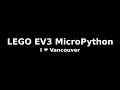 LEGO EV3 MicroPython - I Vancouver