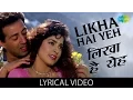 Likha hai Yeh In with lyrics | लिखा यह इन गाने के बोल | Darr | Juhi Chawla \u0026 Sunny Deol