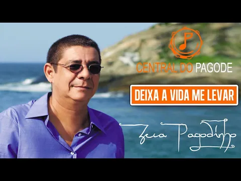 Download MP3 Zeca Pagodinho - Deixa a Vida Me Levar