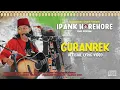 IPANK HOREHORE - CURANREK (OFFICIAL LYRIC VIDEO)