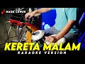 Download Lagu KERETA MALAM KARAOKE NADA CEWEK WANITA VERSI LORENZA DANGDUT JADUL 80AN