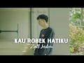 Download Lagu Ziell Ferdian - Kau Robek Hatiku (Official Music Video)