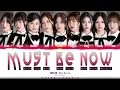 Lagu BNK48 - 'Must be now' Lyrics (Color Coded Lyrics)