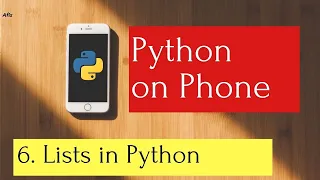 Python on Phone 6 Python Lists and Tuples