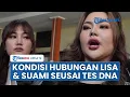 Download Lagu Lisa Mariana Beberkan Kondisi Terkini Rumah Tangganya seusai Pengumuman Tes DNA dengan RK