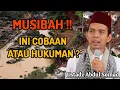 Lagu MUSIBAH!! INI COBAAN ATAU HUKUMAN ? | USTADZ ABDUL SOMAD 