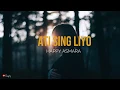 Download Lagu Happy Asmara -  Ati Sing Liyo (Lirik Video)