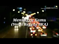Download Lagu Menunggu Kamu (Versi reggae SKA) | lirik lagu