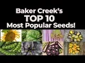 Baker Creek s Top 10 Best-Selling Varieties