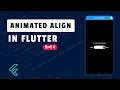 Flutter animated align widget in hindi Flutter animation