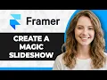 How to Create a Magic Slideshow in Framer 2026 Guide