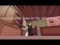 How to Midi Data in The Wild West - Roblox