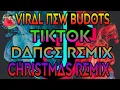 💢VIRAL NEW BUDOTS TIKTOK DANCE REMIX CHRISTMAS REMIX 💢💫💢💫💢