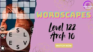 Wordscapes Level 122 Guide Canyon - Arch 10 Mind Hacks