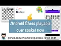 Android Chess 031 Game playable over socket now