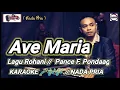 KARAOKE LAGU ROHANI 🎤🎶🎶 ( AVE MARI // Pance F. Pondaag ) Nada Pria #andysarumvolvo