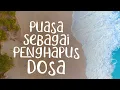 Download Lagu Puasa Sebagai Penghapus Dosa - Rumaysho TV