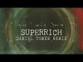 Alok, me n ü, Ten Fé - Superrich (Daniel Tomen Remix)