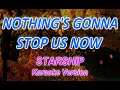Download Lagu NOTHING'S GONNA STOP US NOW - STARSHIP - KARAOKE / VIDEOKE VERSION