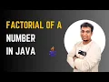 Java program to find Factorial of a Number Java Programming for Beginners