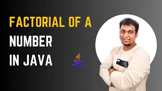 Java program to find Factorial of a Number Java Programming for Beginners