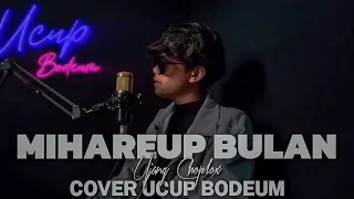 mihareup bulan cover ucup bodeum 