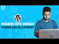 Working with Sidebar WordPress Theme Development Tutorial Bangla Part 17