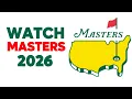 How to Watch The Golf Masters 2026 Online