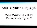What is Python Language Why Python is called Dynamically Typed