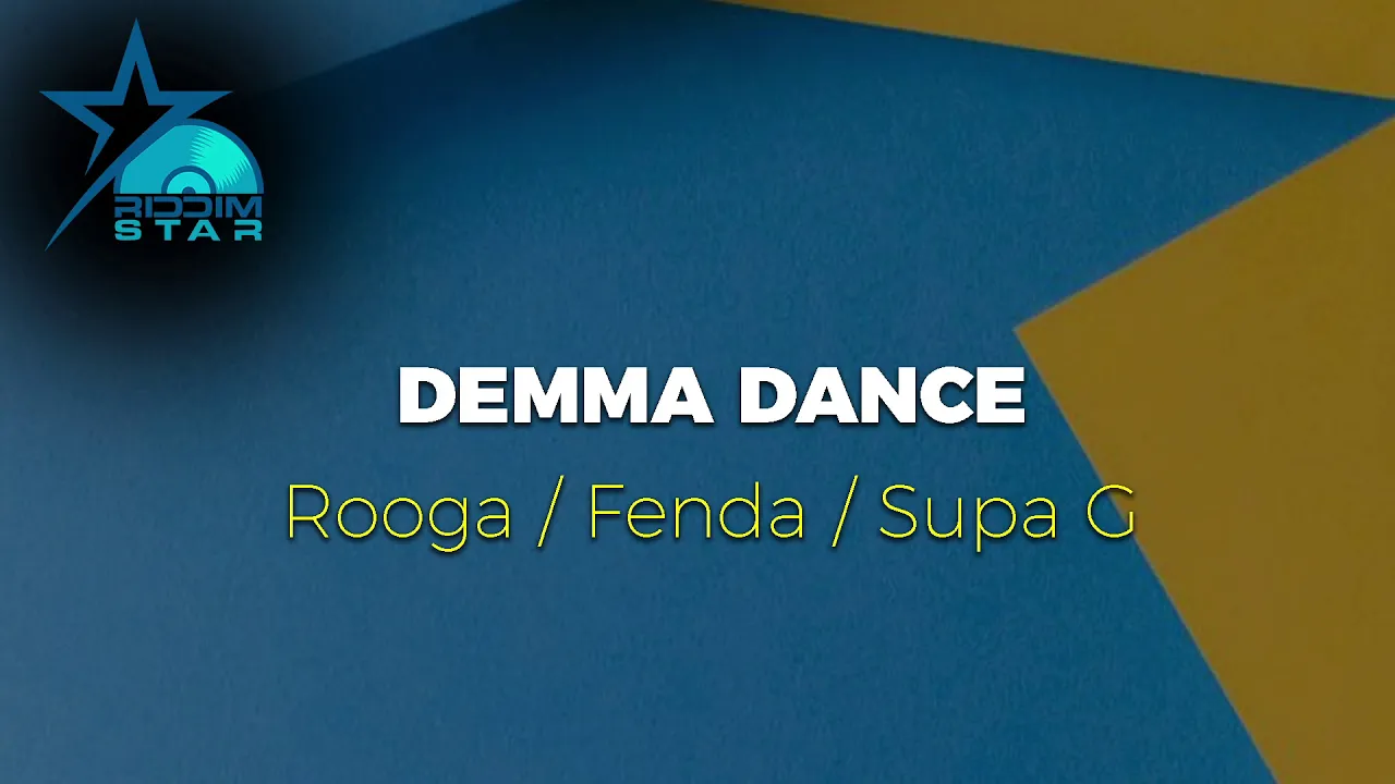 Fenda, Rooga, Supa G - Demma Dance