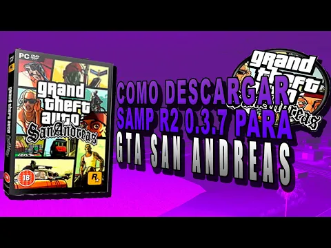 Download MP3 COMO DESCARGAR SAMP R2 0.3.7 PARA GTA SAN ANDREAS!