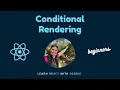 Conditional Rendering in JavaScript and React