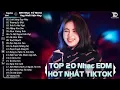 Download Lagu Lướt Sóng Đạp Mây - TOP 20 Bản EDM Hot Tiktok TRIỆU VIEW - BXH Nhạc Trẻ Remix Hot Nhất Hiện Nay