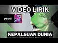 KEPALSUAN DUNIA - A.I MUSIC #2 ( LYRIC VIDEO )