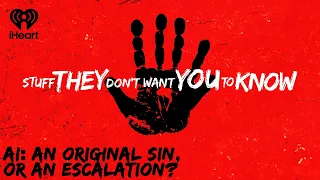 AI: An Original Sin, Or An Escalation?