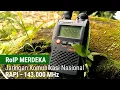 Lagu RoIP Merdeka - RAPI 143.000 MHz : Baofeng UV-3R