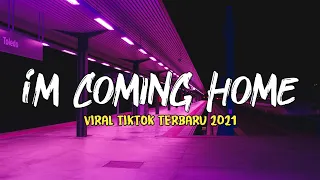 Download DJ IM COMING HOME X MELODY FULL BASS TERBARU 2021 - VIRAL FYP TIKTOK MP3