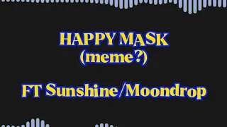 HAPPY MASK meme FLASHING LIGHTS