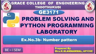 GRACE COE-GE3171-PROBLEM SOLVING AND PYTHON PROGRAMMING EX NO 3 b - NUMBER PATTERN