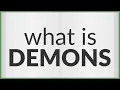 Demons meaning of Demons