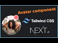 Avatar component React Next Tailwindcss