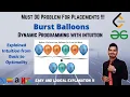 Burst Balloons Leetcode 312 Dynamic Programming Intuition from Basic to Optimality GFG DP