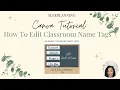 How To Edit Classroom Name Tag ClassRoom Decor Canva Tutorial Printable