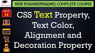 L14 CSS Text Property Text Color Alignment and Decoration Property Web Technology Lectures