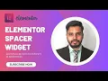 Elementor Spacer Widget Tutorial in Hindi Add Space Between Elements in WordPress 2025