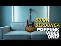 Lagu BUKIT BERBUNGA (POP PUNK COVER)
